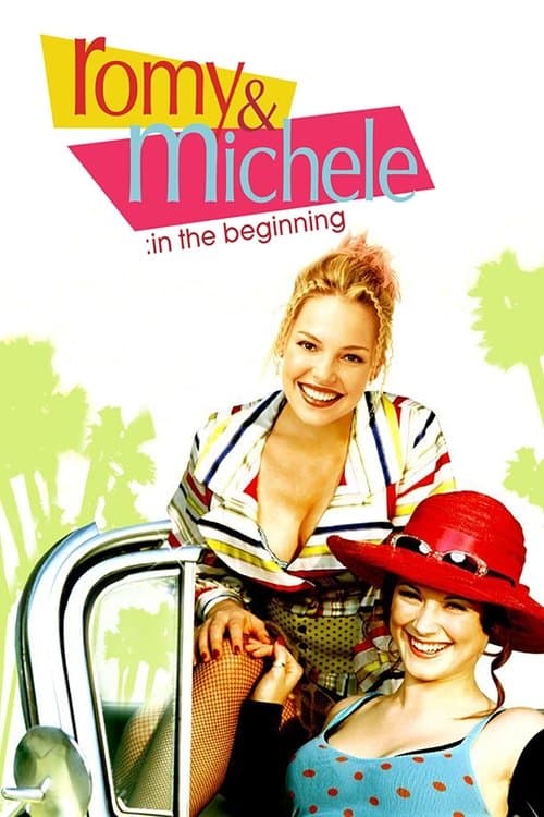 โปสเตอร์ Romy and Michele: In the Beginning (2005)