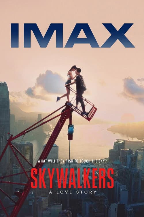 โปสเตอร์ Skywalkers: A Love Story (2024) Skywalkers: คู่รักนักไต่ฟ้า
