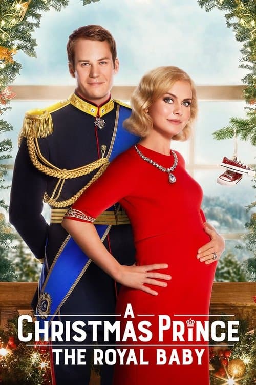โปสเตอร์ A Christmas Prince: The Royal Baby (2019) เจ้าชายคริสต์มาส: รัชทายาทน้อย