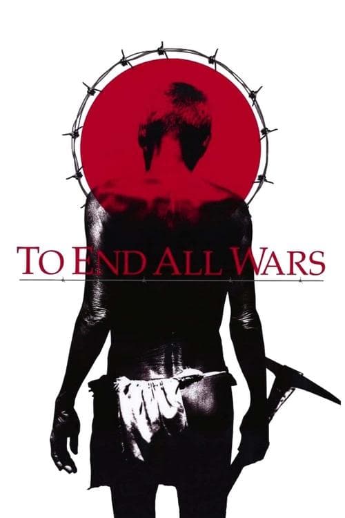 โปสเตอร์ To End All Wars (2001) ค่ายนรกสะพานแม่น้ำแ