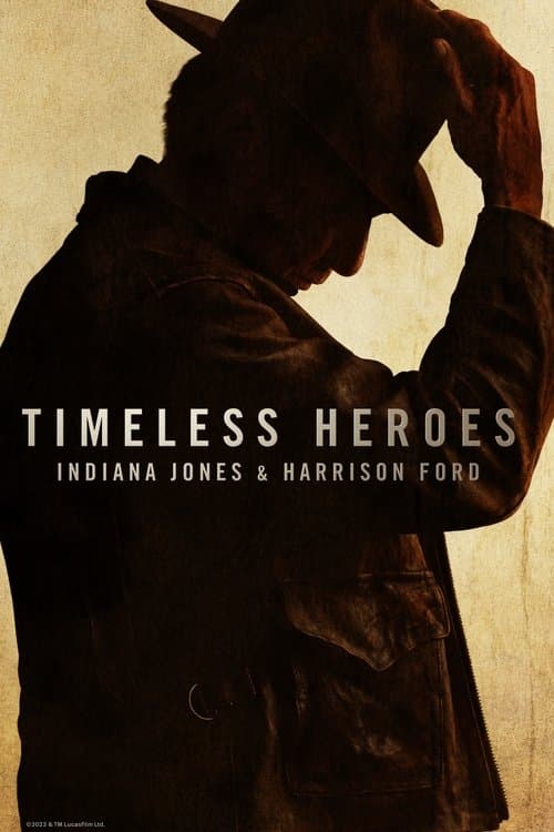 โปสเตอร์ Timeless Heroes: Indiana Jones and Harrison Ford