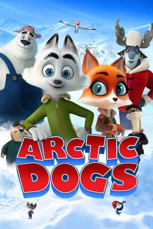 โปสเตอร์ Arctic Dogs (2019) อาร์กติกวุ่นคุณจิ้งจ