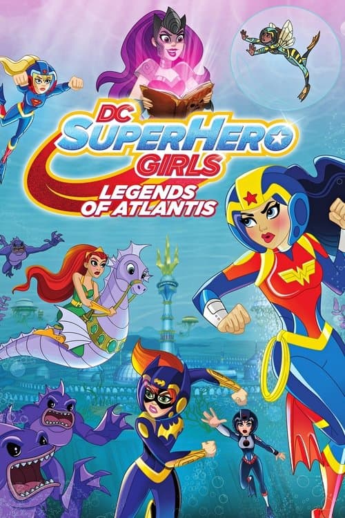 โปสเตอร์ DC Super Hero Girls: Legends of Atlantis