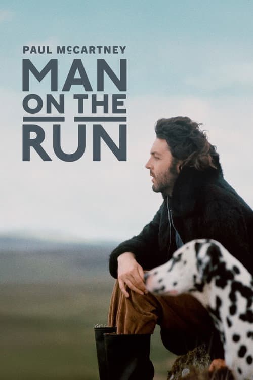 โปสเตอร์ Man on the Run (2026) พอล แม็กคาร์ตนีย์: ละอดีตสู่ฝัน