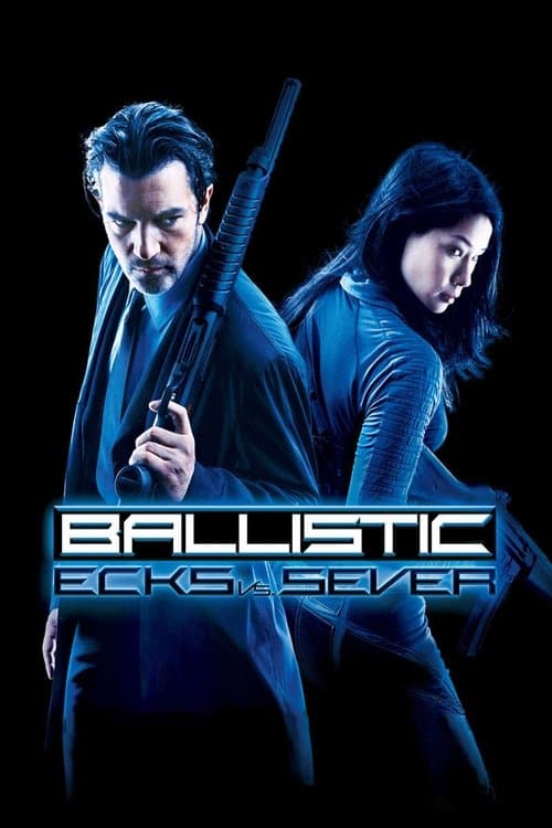 โปสเตอร์ Ballistic: Ecks vs. Sever (2002) ฟ้ามหาประลัย