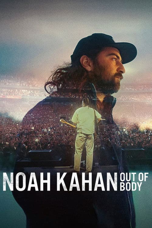 โปสเตอร์ Noah Kahan: Out of Body (2026) โนอาห์ คาห์น: เส้นทางสู่จุดสูงสุด