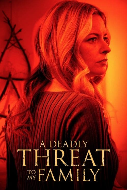 โปสเตอร์ A Deadly Threat to My Family