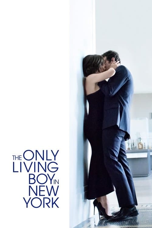 โปสเตอร์ The Only Living Boy in New York (2017) ถ้าเหงา แล้วเรารักกันได้ไหม