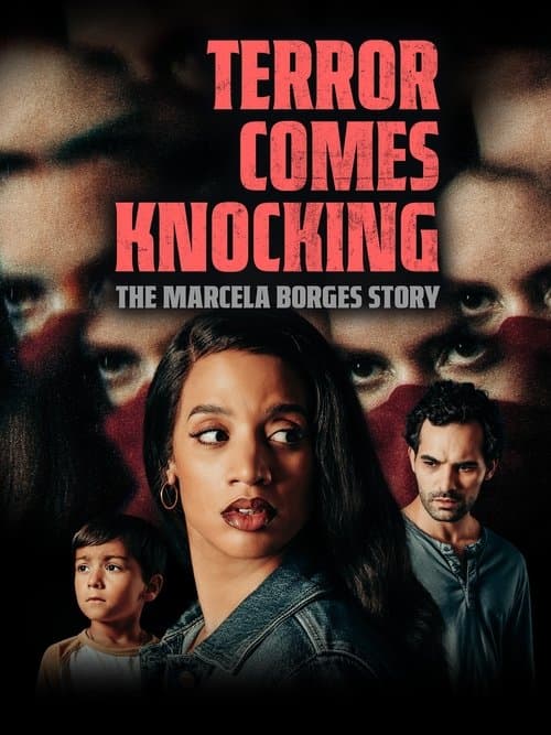 โปสเตอร์ Terror Comes Knocking: The Marcela Borges Story