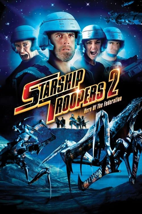 โปสเตอร์ Starship Troopers 2: Hero of the Federation (2004) สงครามหมื่นขาล่าล้างจักรวาล 2