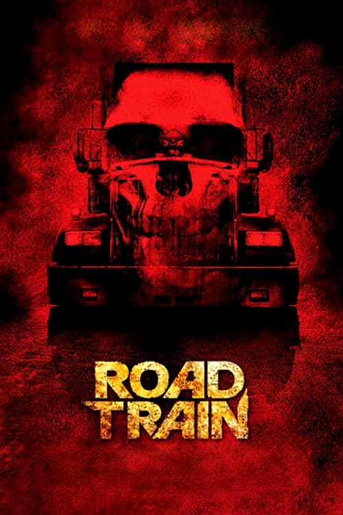 โปสเตอร์ Road Train (2010) ถนนขวัญผวา