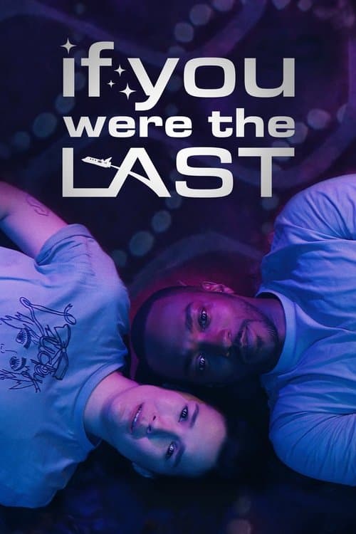 โปสเตอร์ If You Were the Last