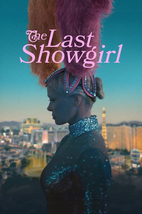 โปสเตอร์ The Last Showgirl (2024) เดอะ ลาสต์ โชว์เกิร์ล