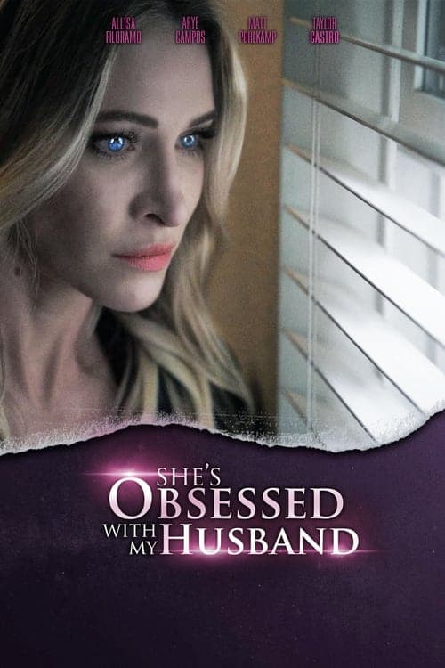 โปสเตอร์ She's Obsessed With My Husband