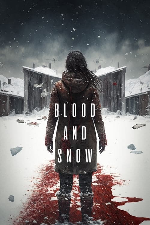 โปสเตอร์ Blood and Snow