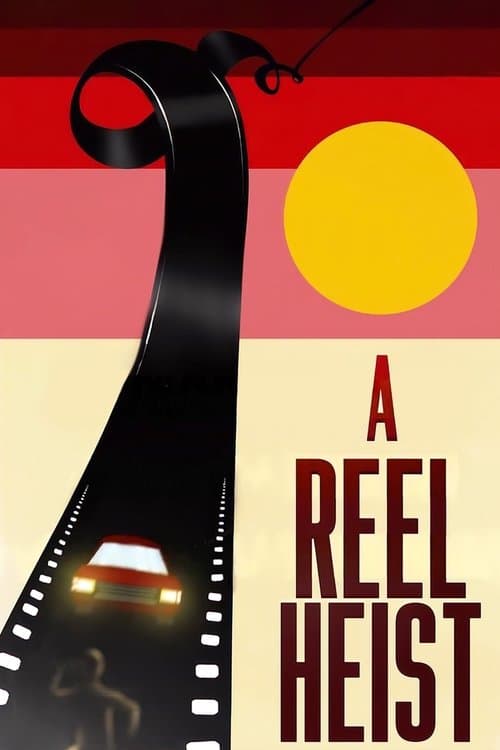 โปสเตอร์ A Reel Heist