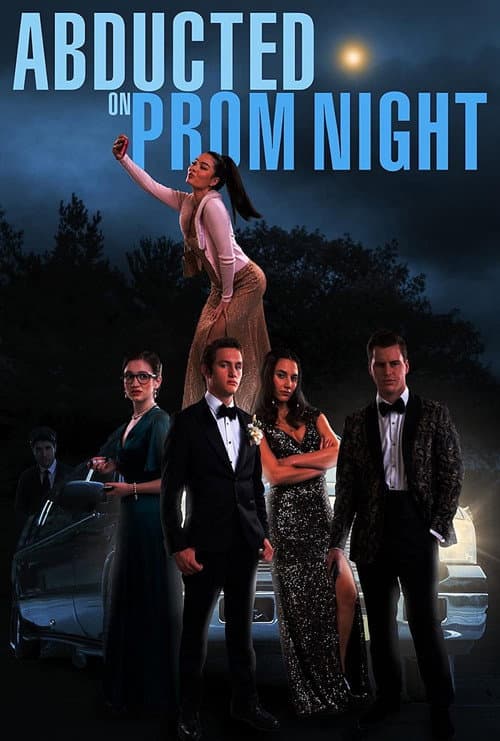 โปสเตอร์ Abducted on Prom Night
