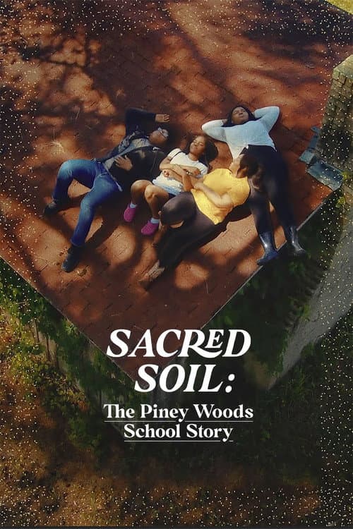 โปสเตอร์ Sacred Soil: The Piney Woods School Story (2024)