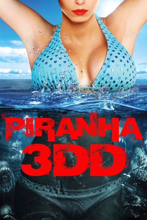 โปสเตอร์ Piranha 3DD (2012) กัดแหลกแหวกทะลุจอ ดับเบิ้ลดุ