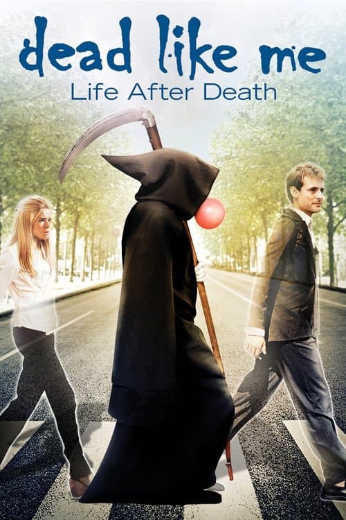 โปสเตอร์ Dead Like Me: Life After Death (2009)