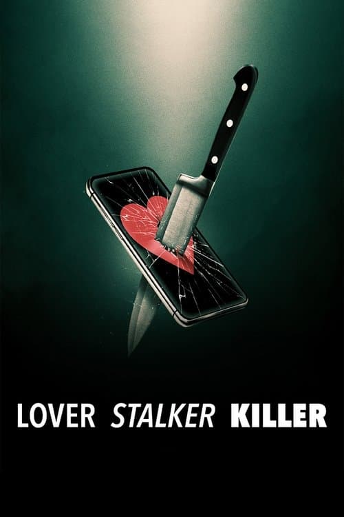โปสเตอร์ Lover, Stalker, Killer (2024) คนรัก สตอล์กเกอร์ ฆาตกร