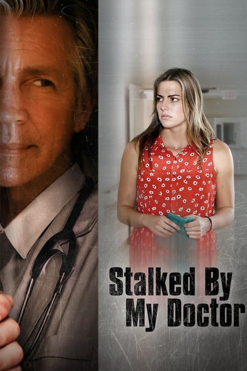 โปสเตอร์ Stalked by My Doctor