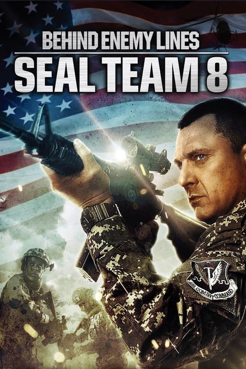 โปสเตอร์ Seal Team Eight: Behind Enemy Lines (2014) บีไฮด์ เอนิมี ไลนส์ 4: ปฏิบัติการหน่วยซีลยึดนรก