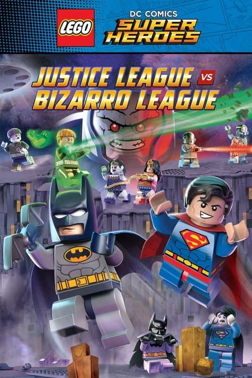 โปสเตอร์ LEGO DC Comics Super Heroes: Justice League vs. Bizarro League (2015) เลโก้ ดีซี คอมิค ซุเปอร์ฮีโร่: จัสติส ลีก ปะทะ บิซาร์โร่ ลีก