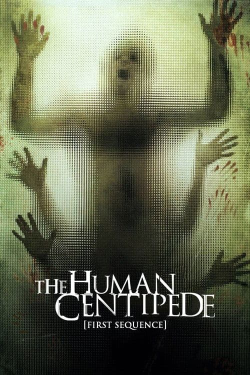 โปสเตอร์ The Human Centipede First Sequence (2009) จับคนมาทำตะขาบ