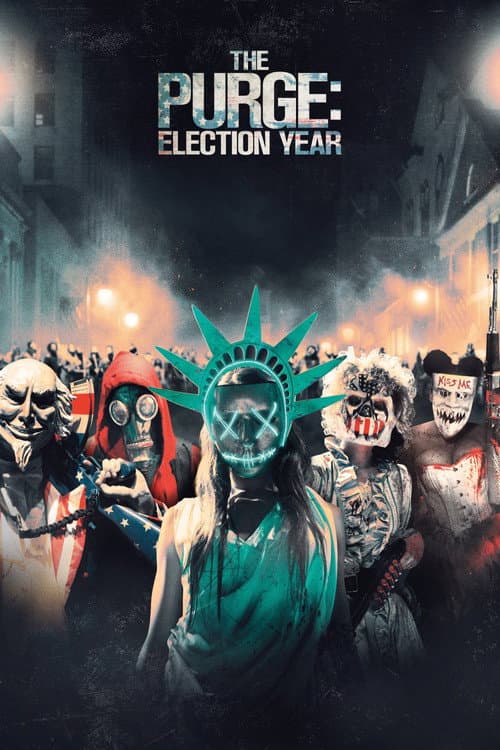 โปสเตอร์ The Purge: Election Year (2016) คืนอำมหิต: ปีเลือกตั้งโหด