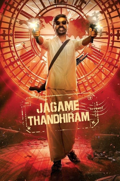 โปสเตอร์ Jagame Thandhiram (2021) โลกนี้สีขาวดำ