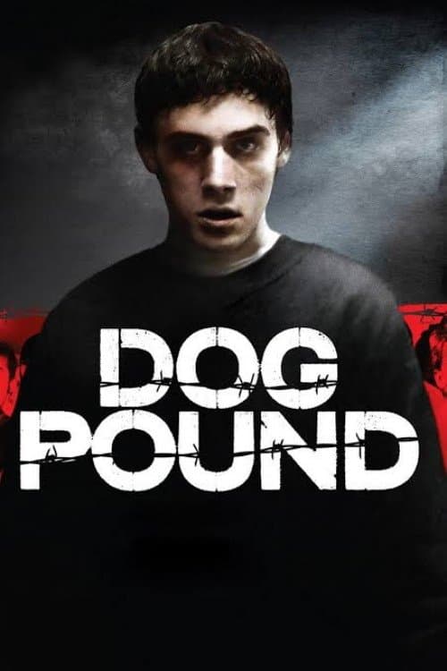 โปสเตอร์ Dog Pound (2010) ด็อก ปอนด์