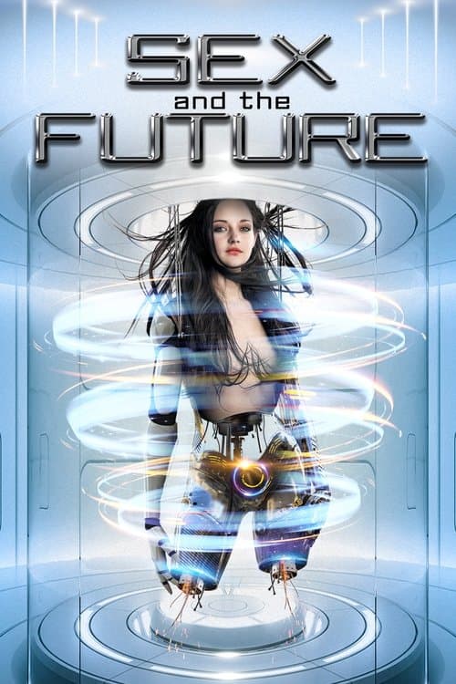โปสเตอร์ Sex and the Future