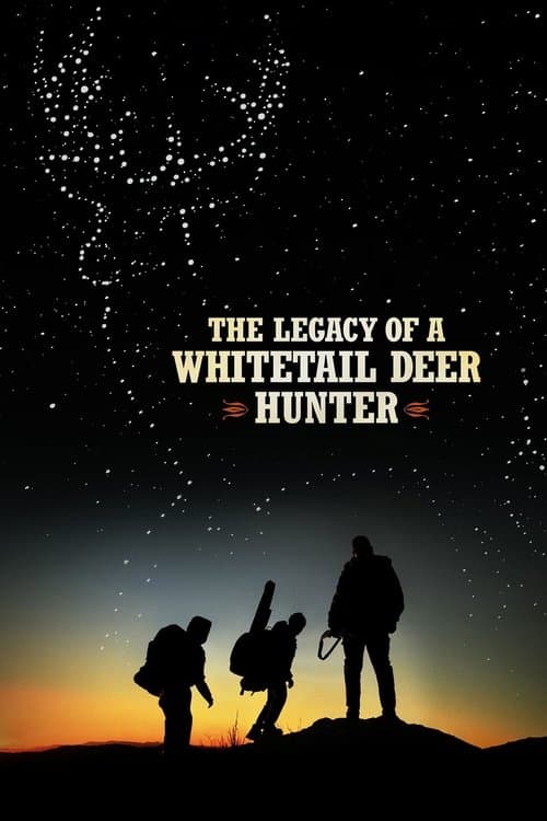 โปสเตอร์ The Legacy of a Whitetail Deer Hunter