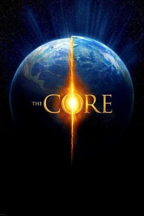 โปสเตอร์ The Core (2003) ผ่านรกกลางใจโลก