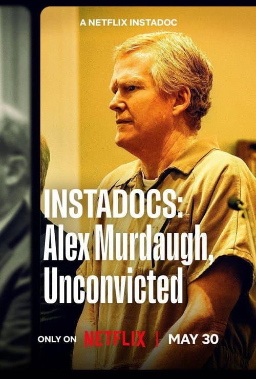 โปสเตอร์ Instadocs: Alex Murdaugh, Unconvicted (2026) สารคดีปุบปับ จับสารพัดประเด็น: พลิกคดี อเล็กซ์ เมอร์ดอห์