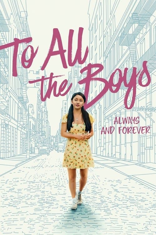 โปสเตอร์ To All the Boys: Always and Forever (2021) แด่ชายทุกคนที่ฉันเคยรัก: ชั่วนิจนิรันดร์