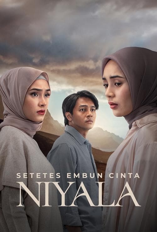 โปสเตอร์ Setetes Embun Cinta Niyala (2025) หลักฐานสัญญาใจ