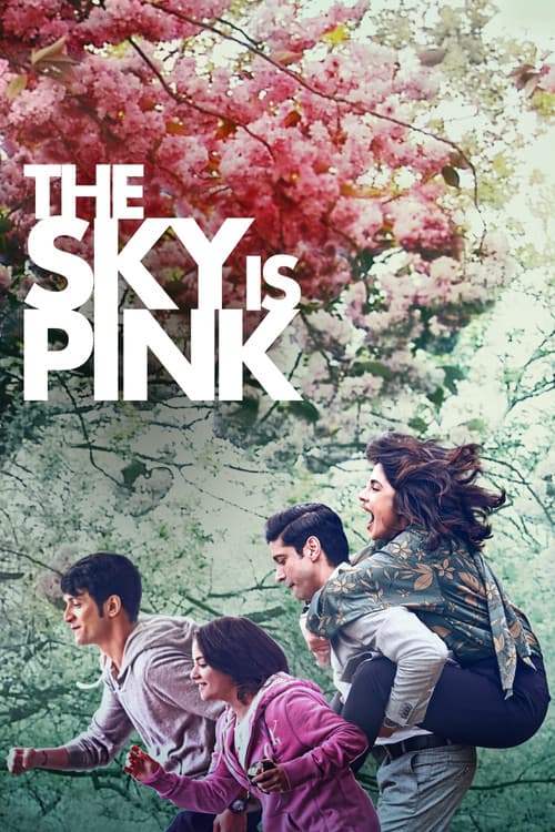 โปสเตอร์ The Sky Is Pink (2019) ใต้ฟ้าสีชมพู