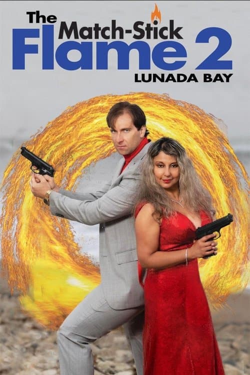 โปสเตอร์ The Match-Stick Flame 2: Lunada Bay (2023)
