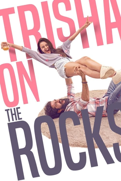 โปสเตอร์ Trisha On The Rocks (2024) วันไนท์ แสตนด์ ... เป็นแฟนเลยใด้ม๊ะ?