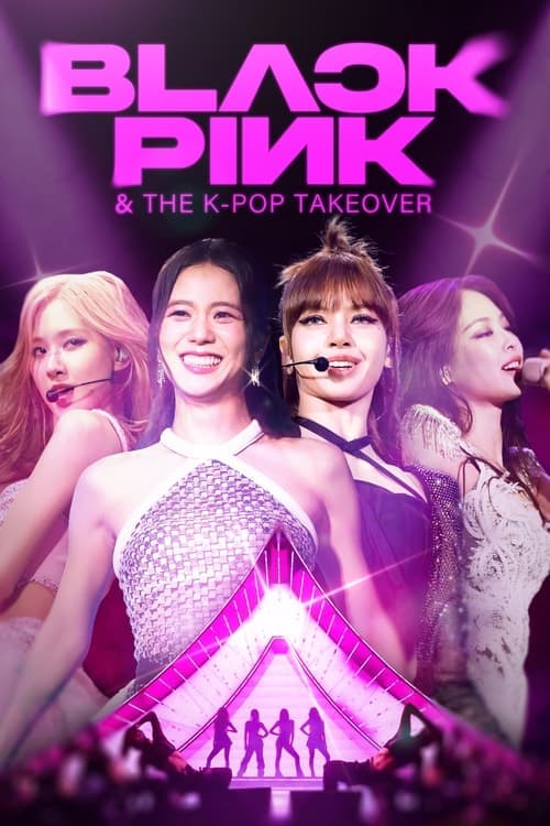 โปสเตอร์ BLACKPINK & The K-Pop Takeover (2024)