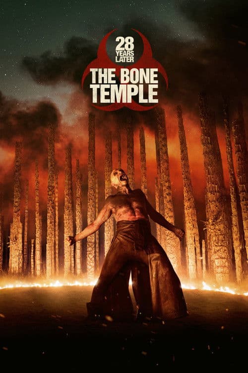 โปสเตอร์ 28 Years Later: The Bone Temple (2026) 28 ปีให้หลัง เชื้อเขมือบคน: วิหารซากกะโหลก