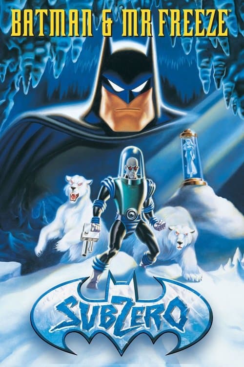 โปสเตอร์ Batman & Mr. Freeze: SubZero (1998) แบทแมน และ มิสเตอร์ฟรีซ: ซับซีโร่