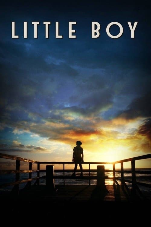 โปสเตอร์ Little Boy (2015) มหัศจรรย์ พลังฝันบันลือโลก