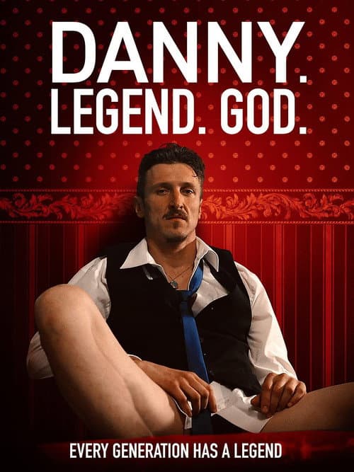 โปสเตอร์ Danny. Legend. God.