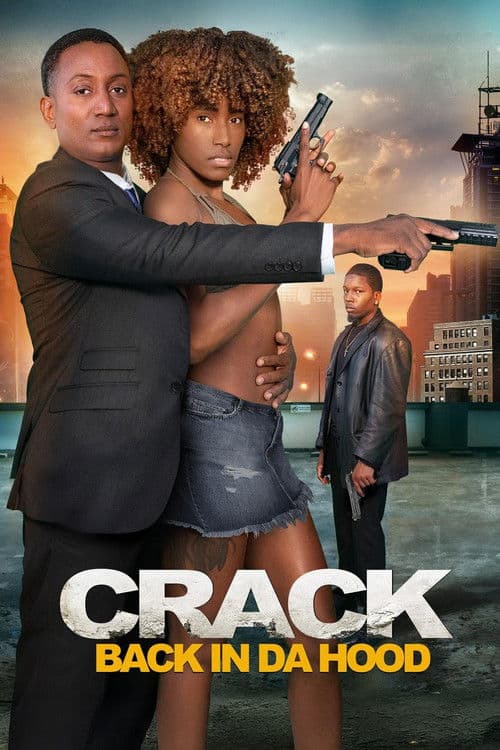 โปสเตอร์ Crack: Back in Da Hood (2024)