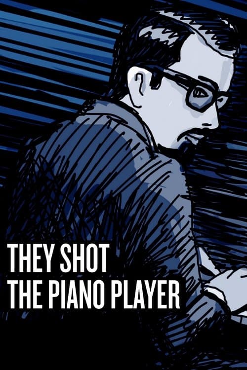 โปสเตอร์ They Shot the Piano Player (2023) ปริศนาตามล่านักเปียโน