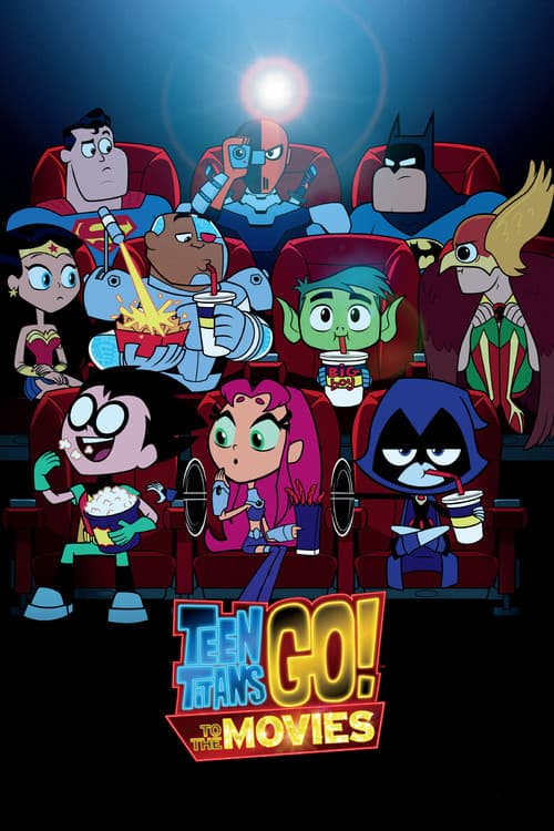 โปสเตอร์ Teen Titans Go! To the Movies (2018) ทีน ไททันส์ โก ฮีโร่วัยเกรียน
