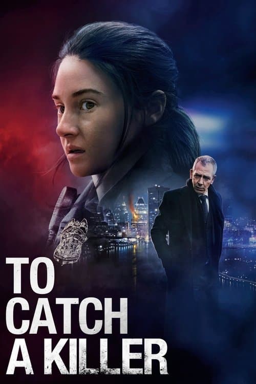 โปสเตอร์ To Catch a Killer (2023) ไล่ล่าฆาตกร